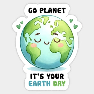 Go Planet It's Your Earth Day Sticker